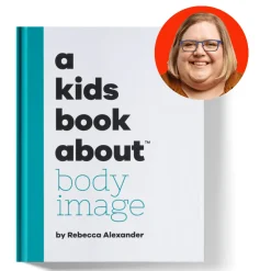 A Kids Book About Body Image
