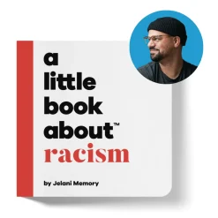 A Little Book About Racism