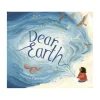 Dear Earth | Hardcover Picture Book
