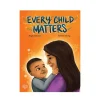 Every Child Matters | Hardcover (Indigenous Author)