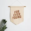 Forever Young Canvas Banner