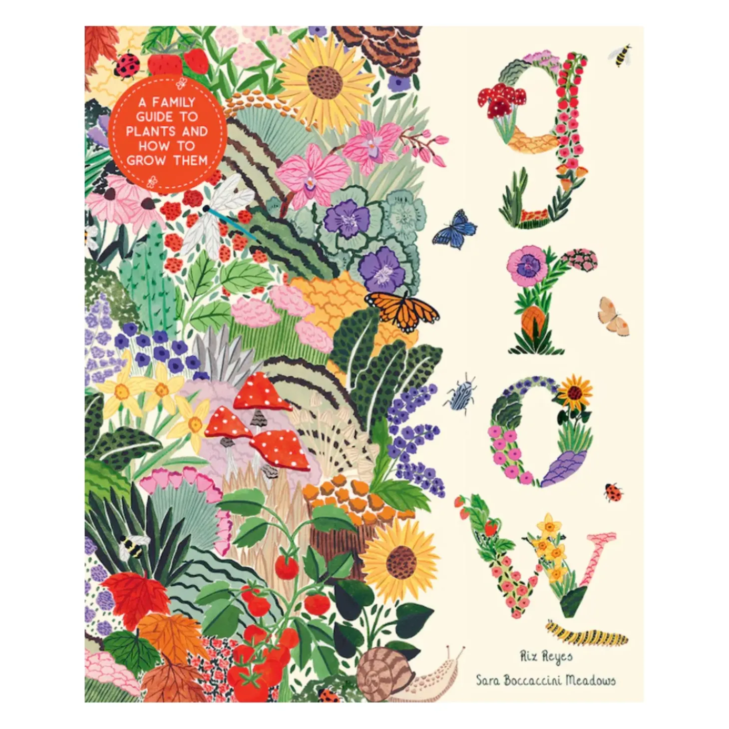Grow: A Family Guide To Plants And How To Grow Them | Hardcover