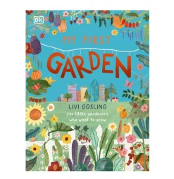 My First Garden: For Little Gardeners Who Want to Grow | Hardcover