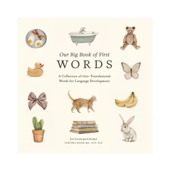 Our Big Book of First Words: A Collection of 100+ Foundational Words for Language Development | Board Book