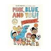 Pink, Blue, And You!: Questions For Kids About Gender Stereotypes | Hardcover (Canadian Author)