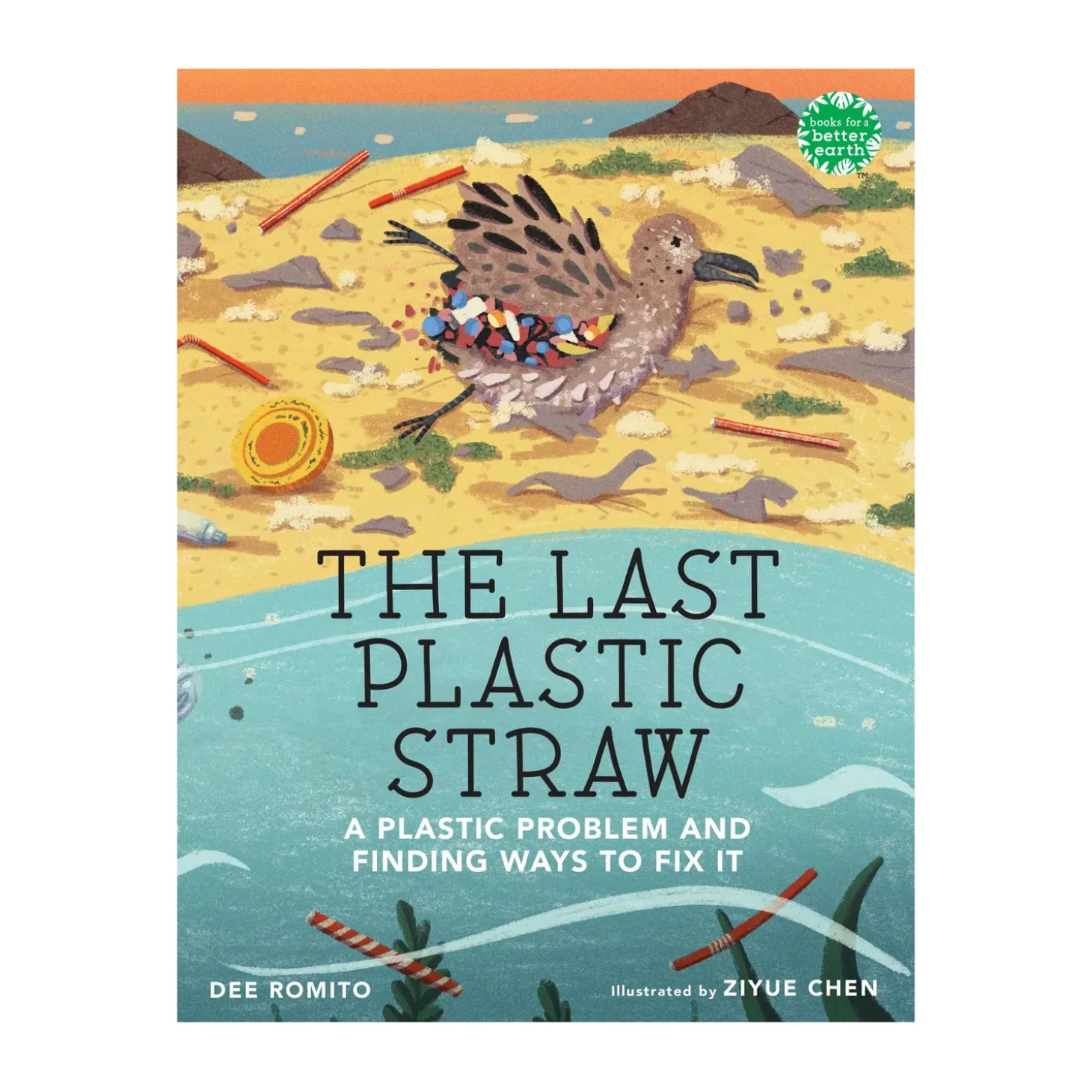 The Last Plastic Straw: A Plastic Problem and Finding Ways to Fix It | Hardcover