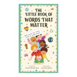 The Little Book of Words That Matter: 100 Words for Every Child to Understand