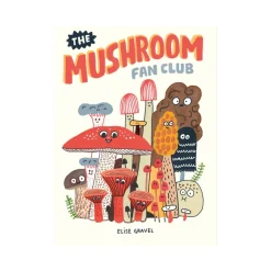 The Mushroom Fan Club | Hardcover (Canadian Author)