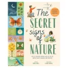The Secret Signs of Nature: How to Uncover Hidden Clues in the Sky, Water, Plants, Animals, and Weather | Hardcover