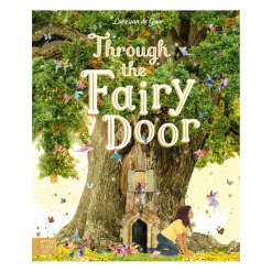Through the Fairy Door: A Picture Book | Hardcover