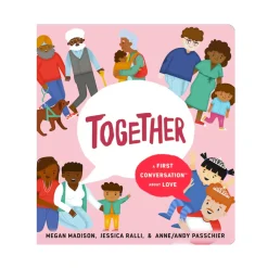 Together: A First Conversation About Love | Board Book