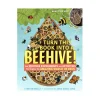 Turn This Book Into A Beehive!: And 19 Other Experiments And Activities That Explore The Amazing World Of Bees