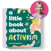 A Little Book About Activism
