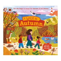 A Walk in Autumn: Lift the Flaps to Reveal the Secrets of the Season | Board Book