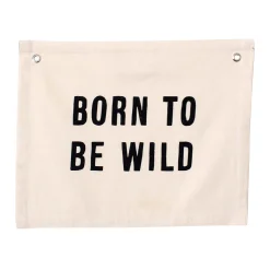 Born To Be Wild Canvas Banner