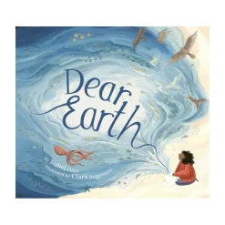 Dear Earth | Hardcover Picture Book