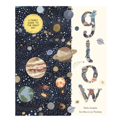 Glow: A Family Guide to the Night Sky | Hardcover