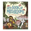 Katya's Book of Mushrooms: Fungi, Fauna, Facts & Folklore | Picture Book