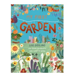 My First Garden: For Little Gardeners Who Want to Grow | Hardcover