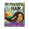 My Powerful Hair: A Picture Book | Hardcover (Indigenous Author)
