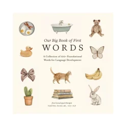 Our Big Book of First Words: A Collection of 100+ Foundational Words for Language Development | Board Book