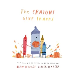The Crayons Give Thanks | Hardcover