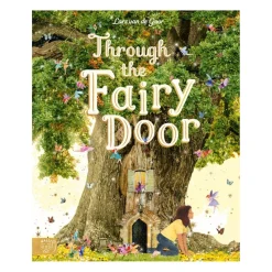 Through the Fairy Door: A Picture Book | Hardcover