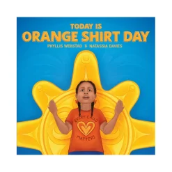 Today is Orange Shirt Day | Board Book (Indigenous Author and Illustrator)