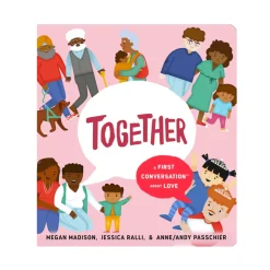 Together: A First Conversation About Love | Board Book